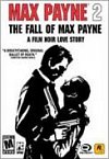 Max Payne 2: The Fall of Max Payne Max Payne 2: The Fall of Max Payne