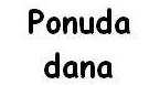 NOVO - Ponuda dana !!