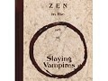 Zen in the Art of Slaying Vampires